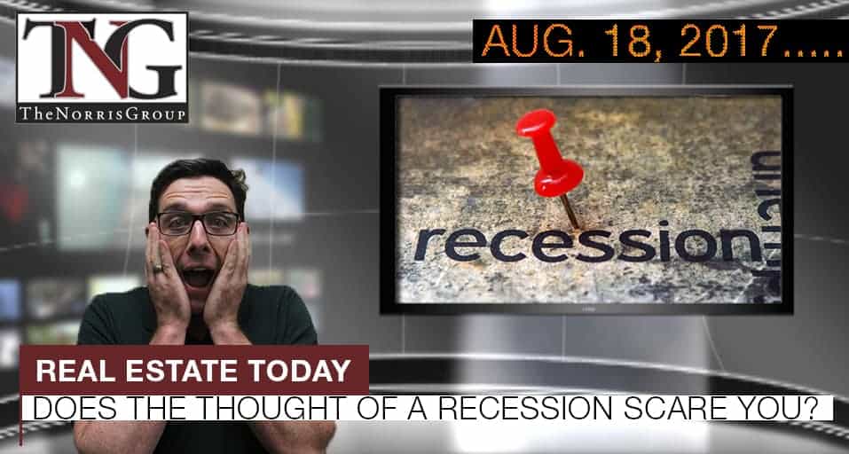 Real Estate Today recessionScare